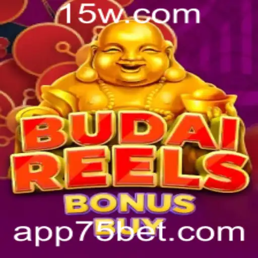 Explorando o Universo do BudaiReelsBonusBuy e a Emocionante Aposta de 75: Tudo o que Você Precisa Saber