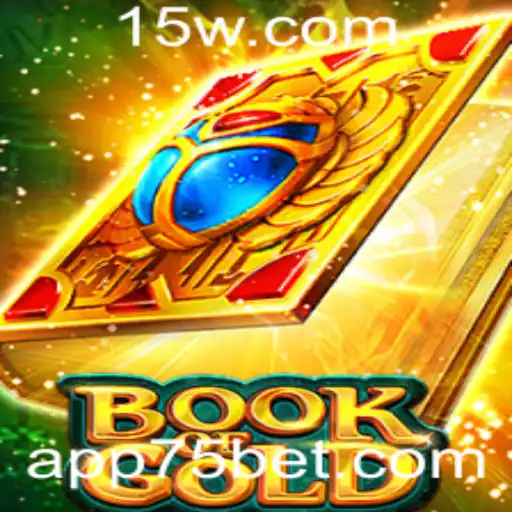 Descubra o Fascinante Mundo de BookofGold e a Estratégia 75 Bet